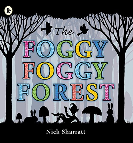 The Foggy, Foggy Forest-