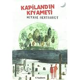Kapiland'ın Kıyameti