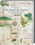 Image de Die Macht der Karten: Eine Geschichte der Kartographie vom Mittelalter bis heute