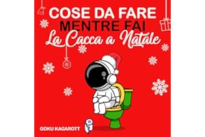 Cose da Fare Mentre fai la Cacca a Natale: Liberati dallo stress ed evacua gli eccessi del cenone | Enigmistica per adulti | Regali Stupidi e Divertenti | Idea regalo di Natale divertente e originale