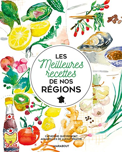 Download Les meilleures recettes de nos régions Download Les meilleures recettes de nos régions