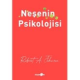 Neşenin Psikolojisi