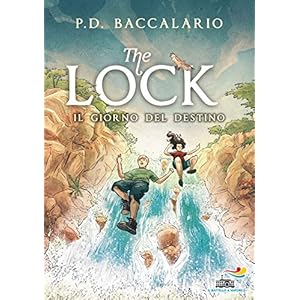 Il giorno del destino. The Lock: 6