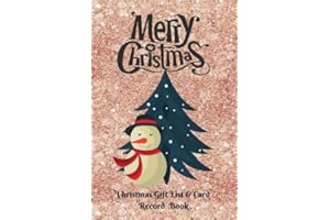 Christmas Gift List & Card Record Book: Keep Track of Seasonal Greeting Cards To & From Family And Friends With Our Handy Organizer Planner Notebook ... Paperback: Volume 10 (Xmas Holiday Gifts)