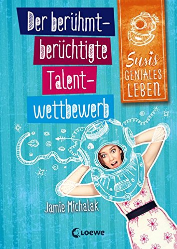 Susis geniales Leben - Der berühmt-berüchtigte Talentwettbewerb