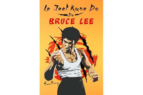 Le Jeet Kune Do de Bruce Lee: Stratégies d’Entraînement et de Combat Jeet Kune Do