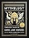 Mythology: Timeless Tales of Gods and Heroes, 75th Anniversary Illustrated Edition by Edith Hamilton, Jim Tierney