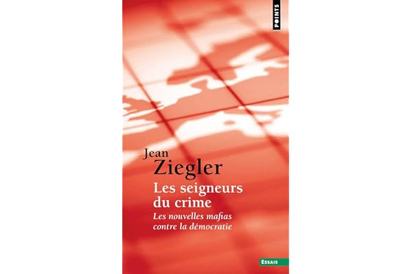 Les Seigneurs du crime: Les Nouvelles mafias contre la démocratie