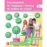 Funcionament de l&rsquo;empresa i disseny de models de negoci 2n Batxillerat