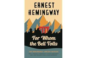 For Whom the Bell Tolls: The Hemingway Library Edition