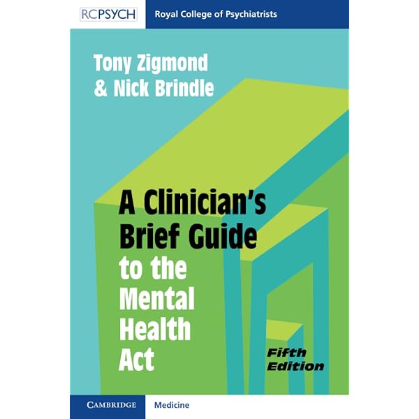 clinician’s brief vol.3 A Clinician's Brief Guide to the Mental Health Act: Amazon.co.uk