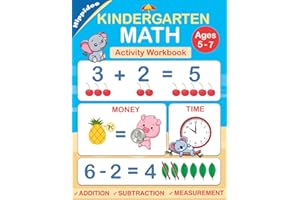 Kindergarten Math Workbook: Practice Number Addition, Subtraction, Measurement, Shapes, Time and Money