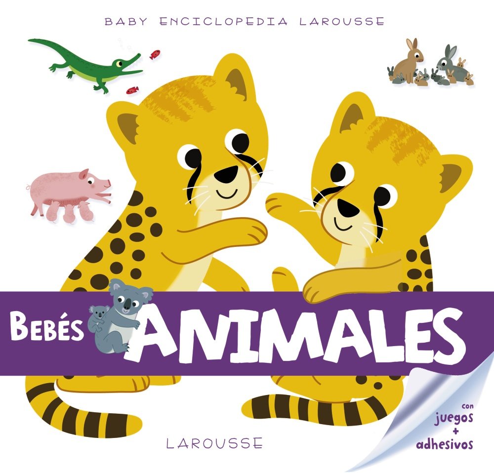 Baby enciclopedia. Bebés animales