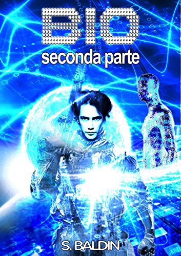 BIO 2 (seconda parte) (Quantum Fiction) libro