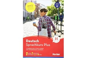 Sprachkurs Plus Deutsch B1, Englische Ausgabe. Buch mit Audios und Videos online, App, Online-Übungen und Begleitbuch: A German Self-Study Course for Intermediate Learners