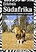 Erlebnis Südafrika - Mit Exkursionen nach Namibia und Swaziland by