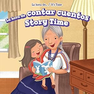 La Hora De Contar Cuentos / Story Time (La Hora De... / It's Time)