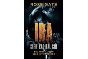 IRA. Del amor al odio solo hay un pecado: Serie Kapital Sin: 1