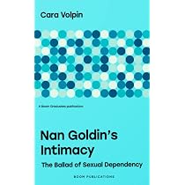 Nan Goldin: The Ballad of Sexual Dependency: Amazon.co.uk: Goldin
