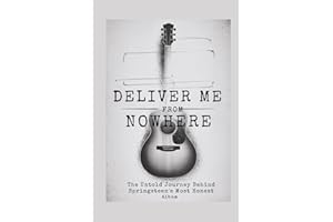 DELIVER ME FROM NOWHERE:: The Untold Journey Behind Springsteen’s Most Honest Album (Movies Review 2025)