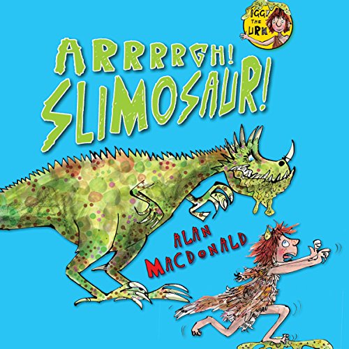 Download Iggy the Urk: Arrrgh! Slimosaur!