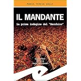 Il mandante: La prima indagine del "Becchino"