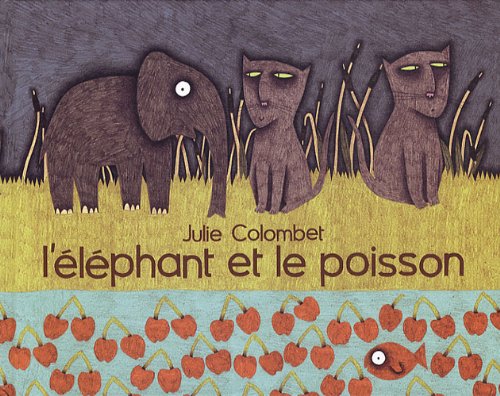 couverture de : &eacute;l&egrave;phant et le poisson (L')