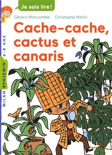 Cache-cache, cactus et canaris