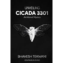 Unveiling Cicada 3301: An Internet Mystery by Tekwani, Bhavesh