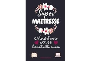 SUPER MAITRESSE Merci d’avoir assuré durant cette année compliquée: Cadeau personnalisé pour dire merci maîtresse, Carnet de notes ligné avec citation ... Idée cadeau pour institutrice et enseignante