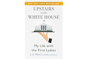 Upstairs at the White House: My Life with the First Ladies