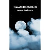Romancero Gitano: (Edici&oacute;n Completa)