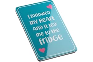 STANDS OUT, SUPPLYING OUTSTANDING GIFTS I Followed My Heart And It Led Me To The Fridge Funny Quote Novelty Magnet