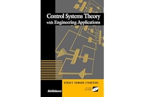 Control Systems Theory with Engineering Applications (Control Engineering)