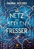 Das Netz der Seelenfresser by 