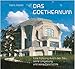 Das Goetheanum: Eine Führung durch den Bau, seine Umgebung und seine Geschichte by 