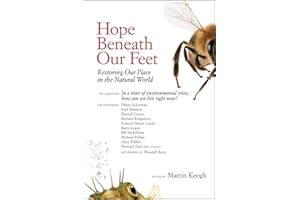 Hope Beneath Our Feet: Restoring Our Place in the Natural World (Io Series, Band 67)