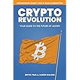 Crypto Revolution: Your Guide to the Future of Money