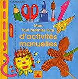 Mon tout premier livre d'activités manuelles, tome 2