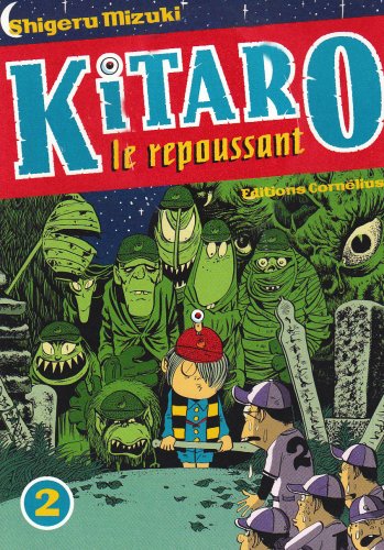 Kitaro le repoussant — Tome 2