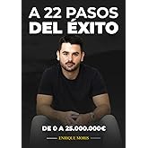 A 22 pasos del &eacute;xito: De 0 a 25.000.000&euro;