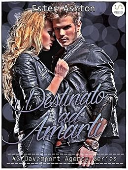 Ester Ashton - Destinato ad amarti (2016)