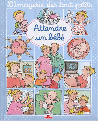 couverture de : Attendre un b&eacute;b&eacute;