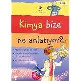 Kimya Bize Ne Anlatıyor?