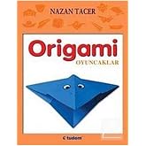 Origami: Oyuncaklar