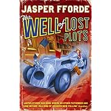 The Well Of Lost Plots: Thursday Next Book 3
