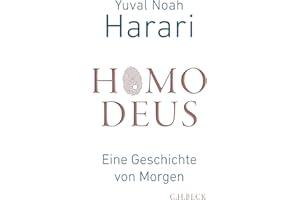 Homo Deus: Eine Geschichte von Morgen