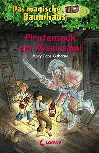 Preisvergleich Produktbild Das magische Baumhaus – Piratenspuk am Mississippi: Band 40