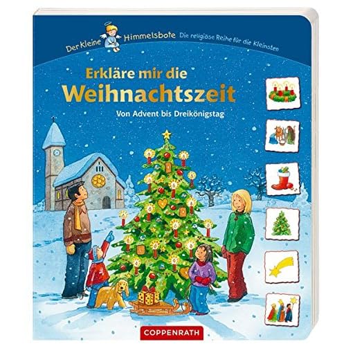 Erkläre mir die Weihnachtszeit: Von Advent bis Dreikönigstag Erkläre mir die Weihnachtszeit: Von Advent bis Dreikönigstag