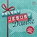 Produktbild Feiert Jesus! Danke (Das Jahr der Dankbarkeit)